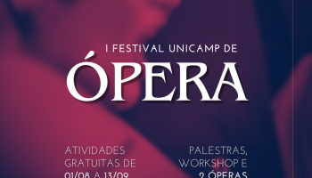 Unicamp recebe I Festival de Ópera CIDDIC/GGBS com palestras, workshop e 2 récitas