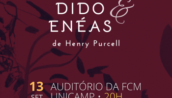 Ópera “Dido & Enéas” encerra o I Festival Unicamp de Ópera CIDDIC/GGBS, dia 13, às 20h